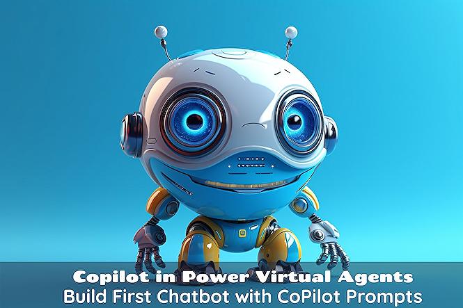 Copilot in Power Virtual Agents | Build First Chatbot with CoPilot Prompts