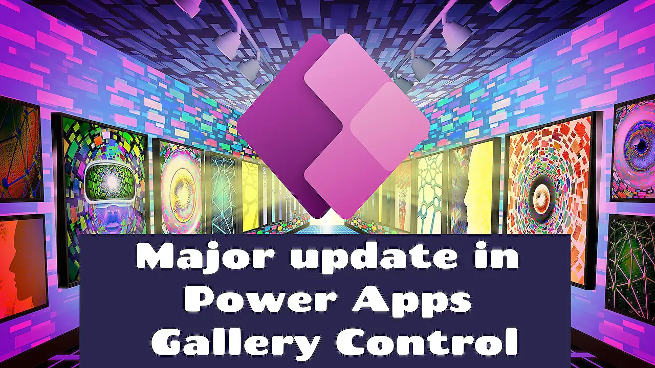 Redesigned Power Apps Gallery Control