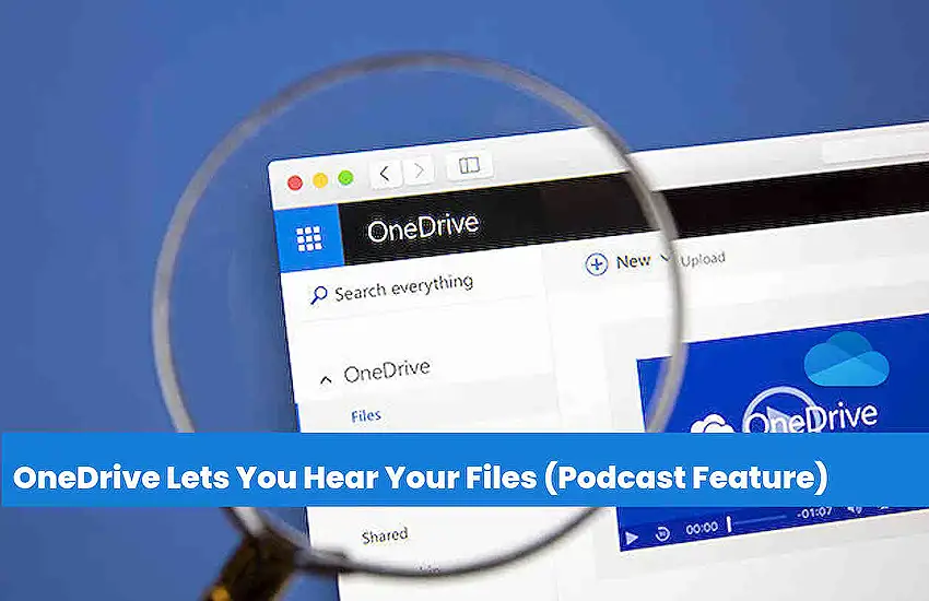 OneDrive Lets You Hear Your Files On-The-Go