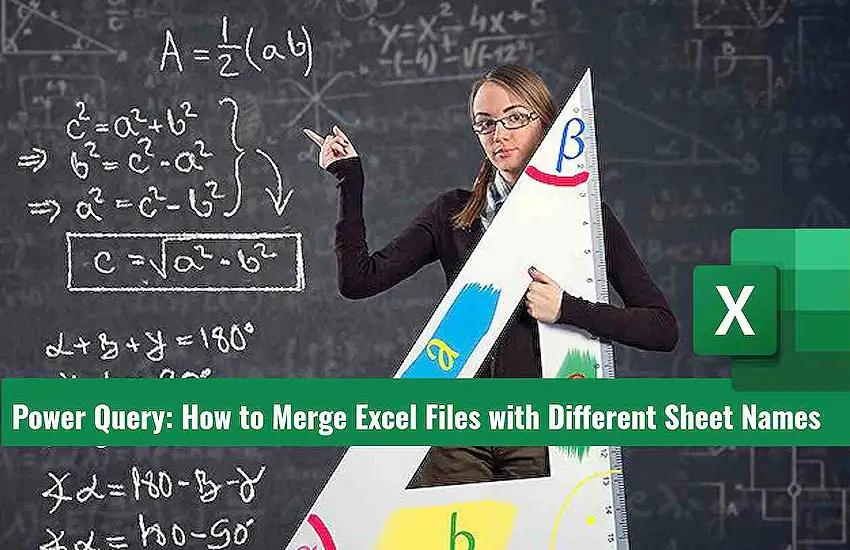 Power Query: How to Merge Excel Files with Different Sheet Names Quickly