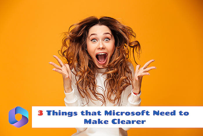 Microsoft 365 Admin - Microsofts 3 Crucial Clarifications Needed Today: A Deep Dive