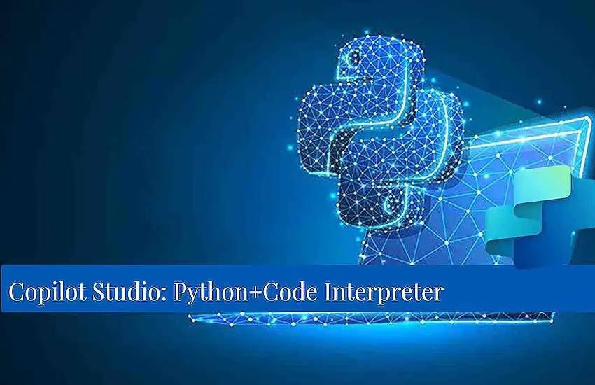 Copilot Studio: Python+Code Interpreter