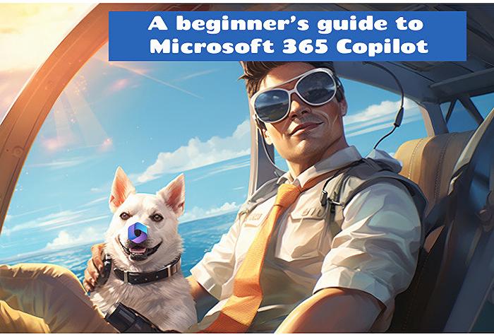 Microsoft Copilot - Microsoft 365 Copilot: Comprehensive Guide for Beginners