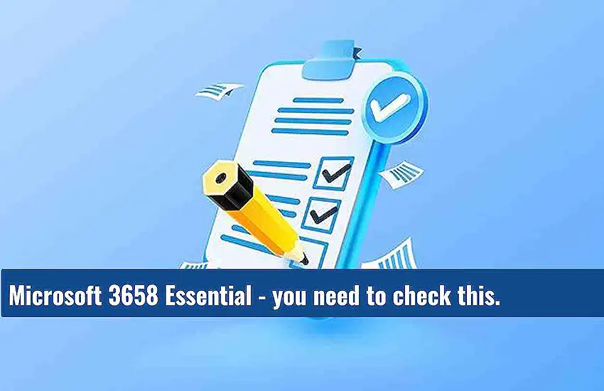 Microsoft 3658 Essential - you need to check this.