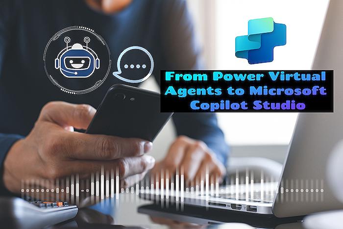 Power Virtual Agents - Introducing Microsoft Copilot Studio: Next-Gen AI