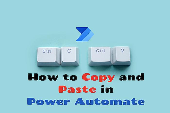 Power Automate - Step-by-Step Guide: Copy & Paste in Power Automate