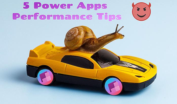 Power Apps - Boost Efficiency: Top 5 Power Apps Speed Tips