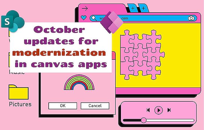 Power Apps - October Updates: Modern Controls & Canvas Apps Modernization