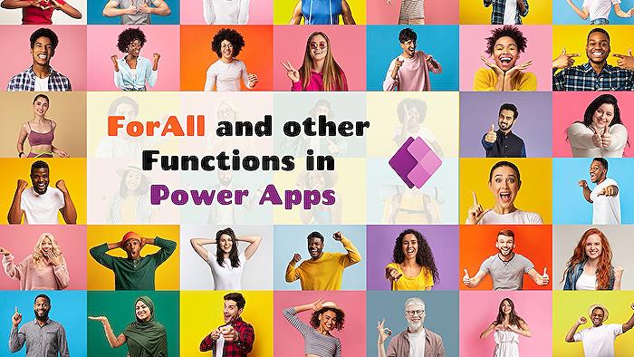 Power Apps - Master ForAll & Essential Functions in Power Apps